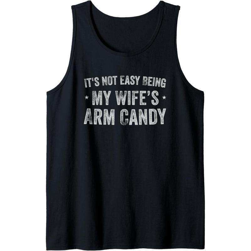 It's Not Easy Being My Wife's Arm Candy Retro Funny Husband Tank Top Made in USA T-Shirts, Hoodie, Sweatshirt | PureTeeCo.com