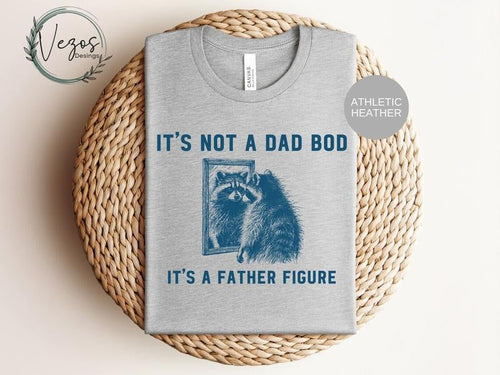 It's not a bad bod, It's a father figure raccoon shirt, vintage shirt, funny raccoon shirt, meme dad shirt Hoodie, Sweatshirt