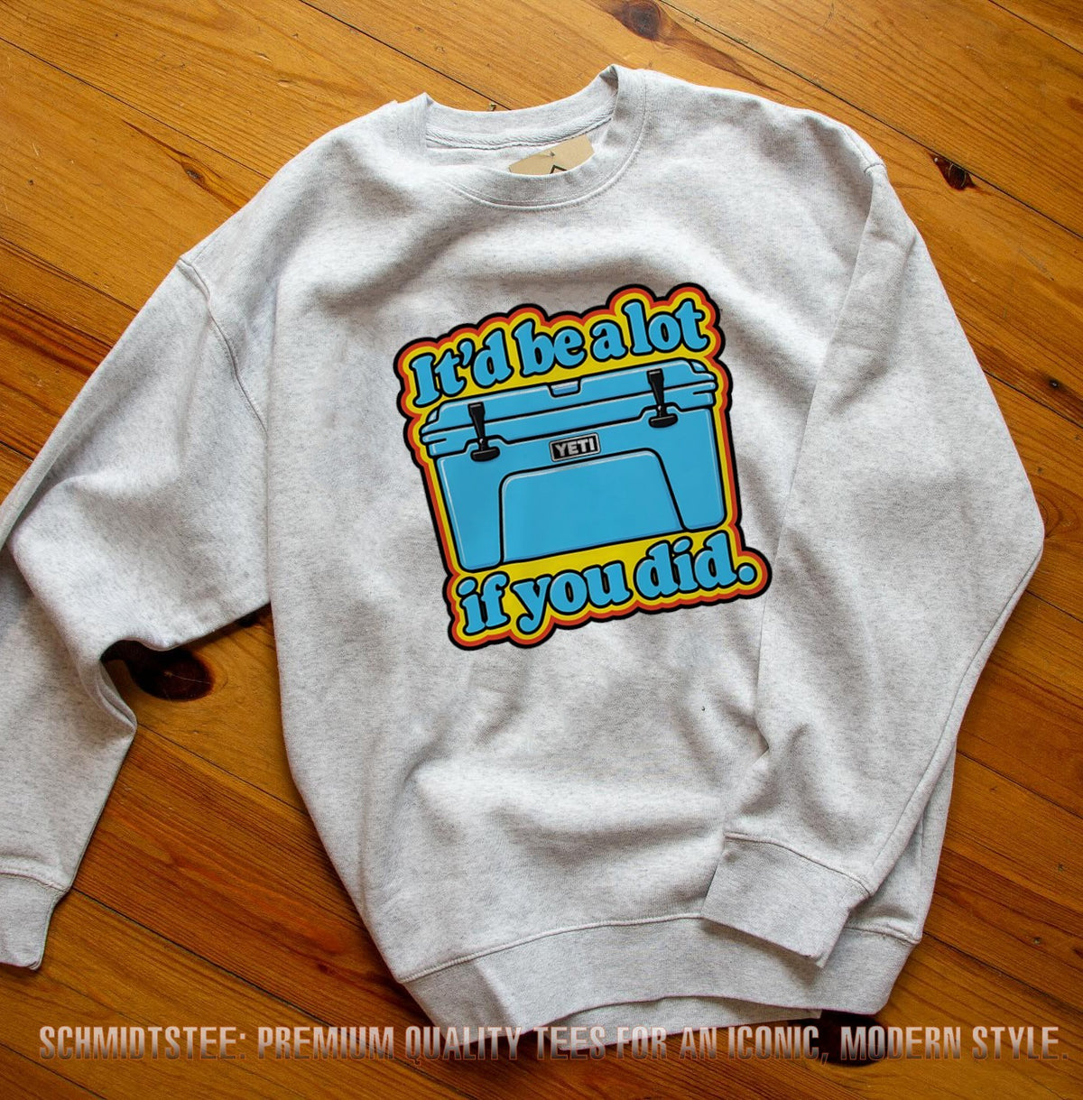 It’d be a lot if you did shirt