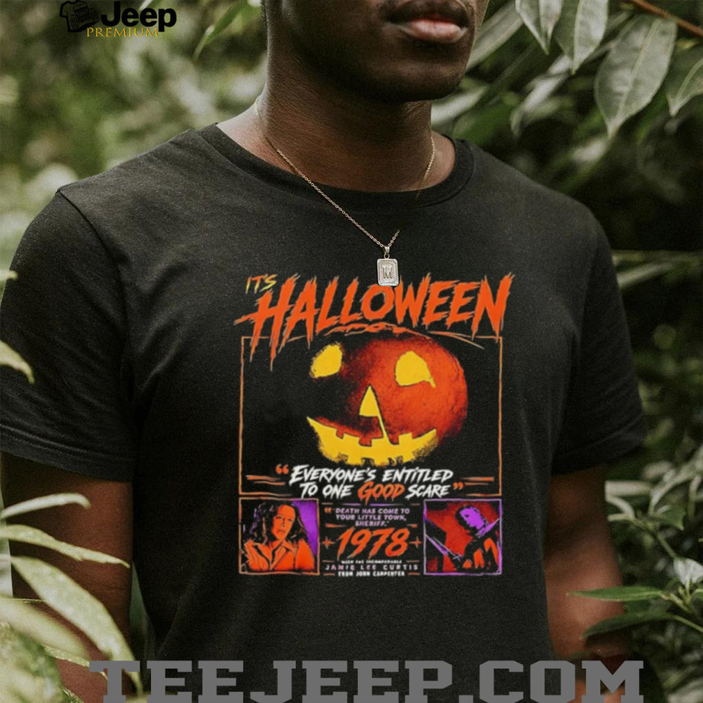 It’s Halloween everyone’s entitled to one good scare Michael Myers 2026 shirt