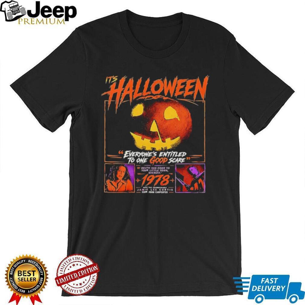 It’s Halloween everyone’s entitled to one good scare Michael Myers 2026 shirt