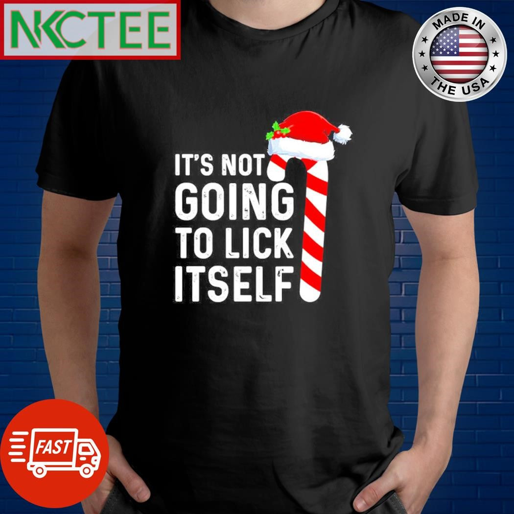 It’s Not Going To Lick Itself candy stick shirt