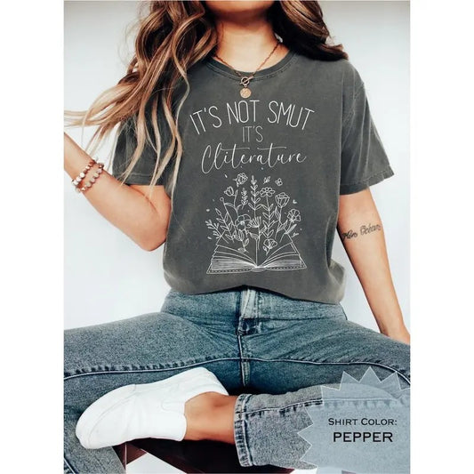 Its Not Smut It's Cliterature Tee, stfuattdlagg T Shirt, Smut, Hot Books, Booktok, Spicy Book Lover, Bookish, Gift For Her, Dark Romance