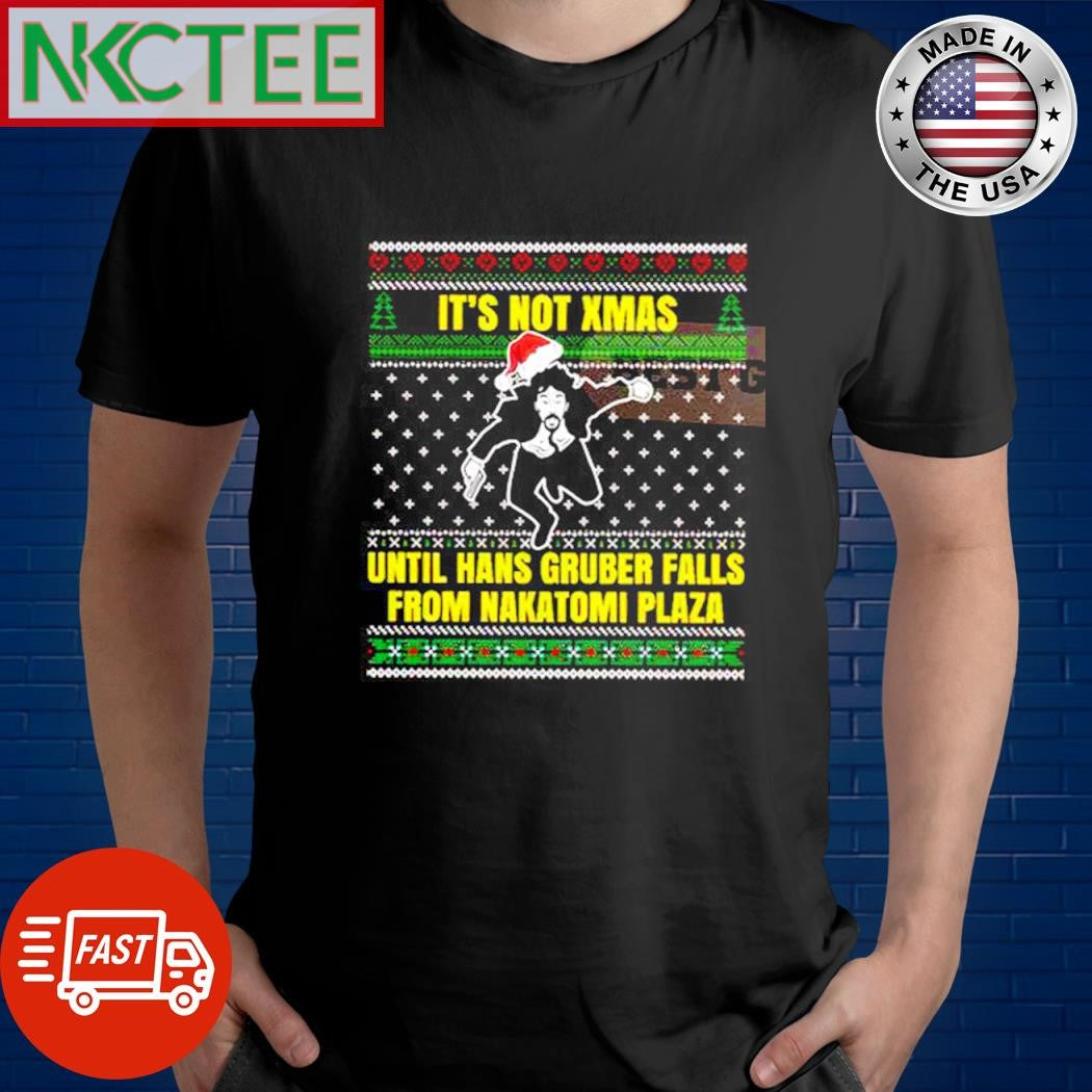 It’s Not Xmas until Hans Gruber falls From Nakatomi Plaza Ugly Christmas poster and ornament