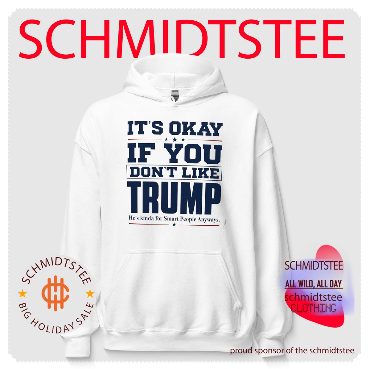 It’s Okay if You Don’t Like Trump He’s Kinda for Smart People Anyways shirt