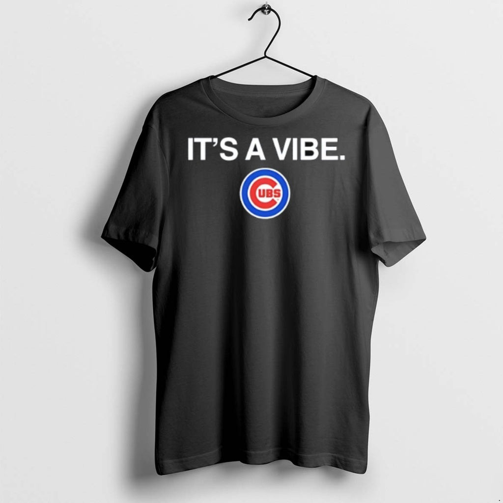 Its A Vibe Chicago Cubs Logo T Shirts