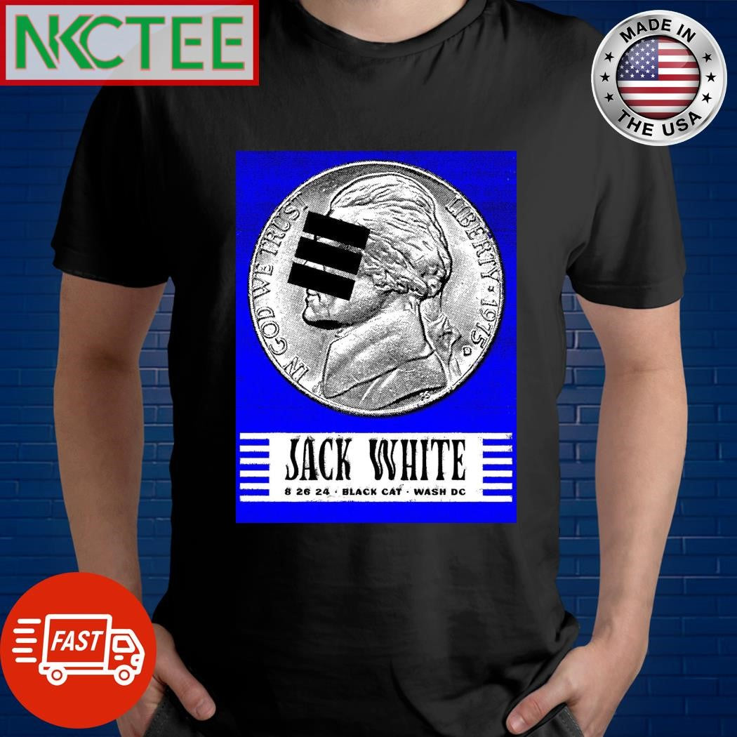 Jack White August 26, 2024 Black Cat Washington Dc Poster Shirt