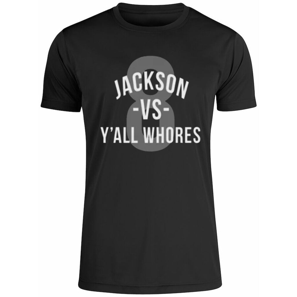 Jackson Vs Y’all Whores Shirt
