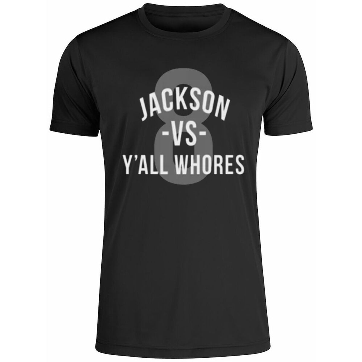 Jackson Vs Y’all Whores Shirt