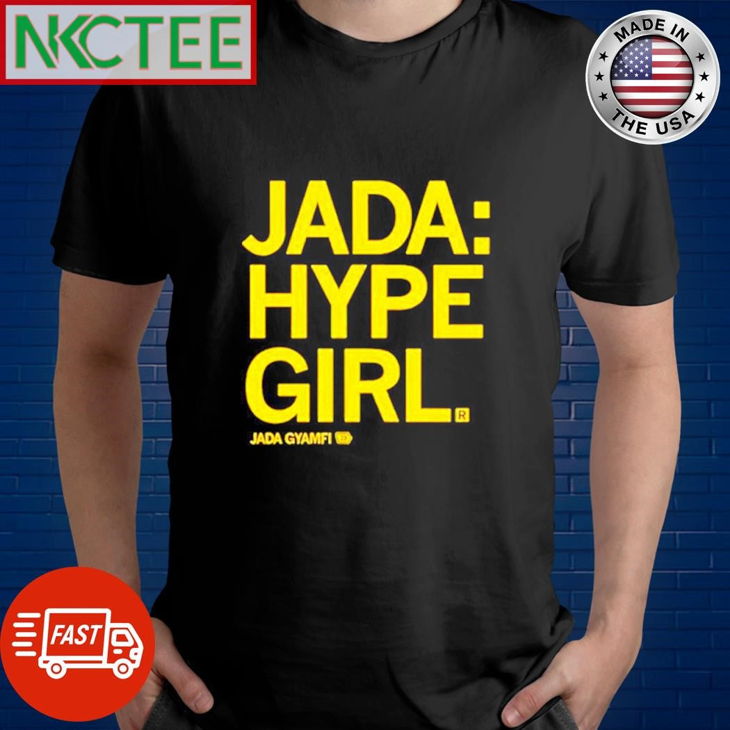 Jada Hype Girl Jada Giamfi shirt