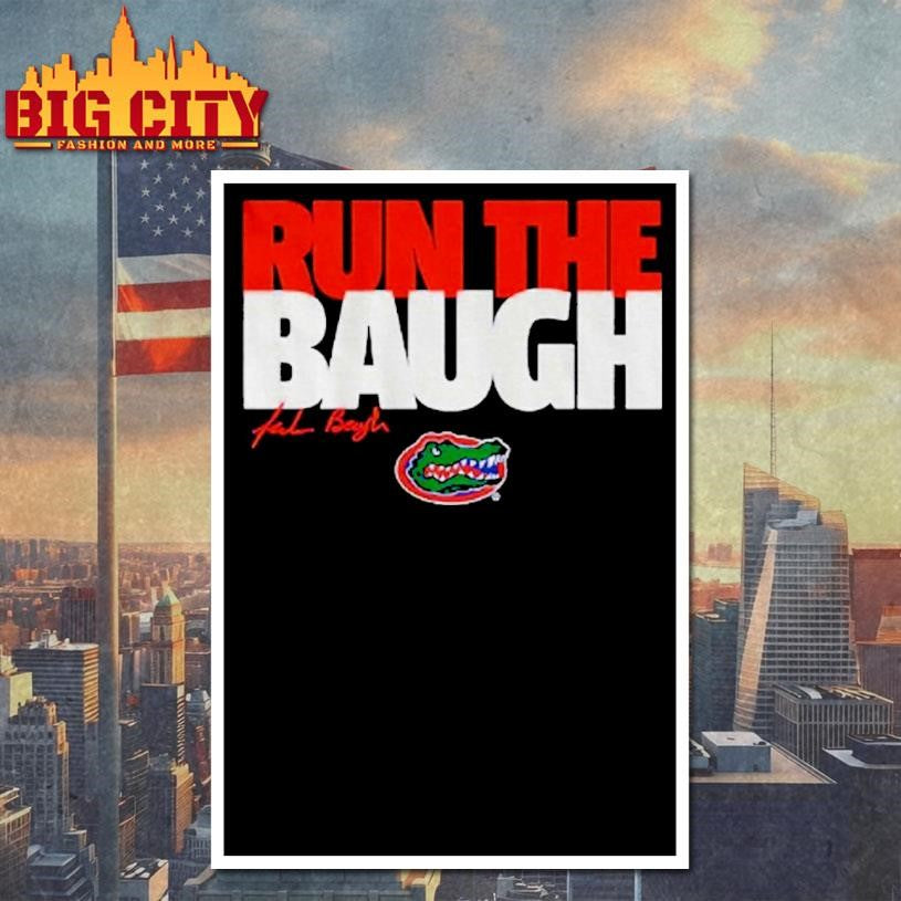 Jadan Baugh Run The Baugh Florida Gators Football 2025 Shirt