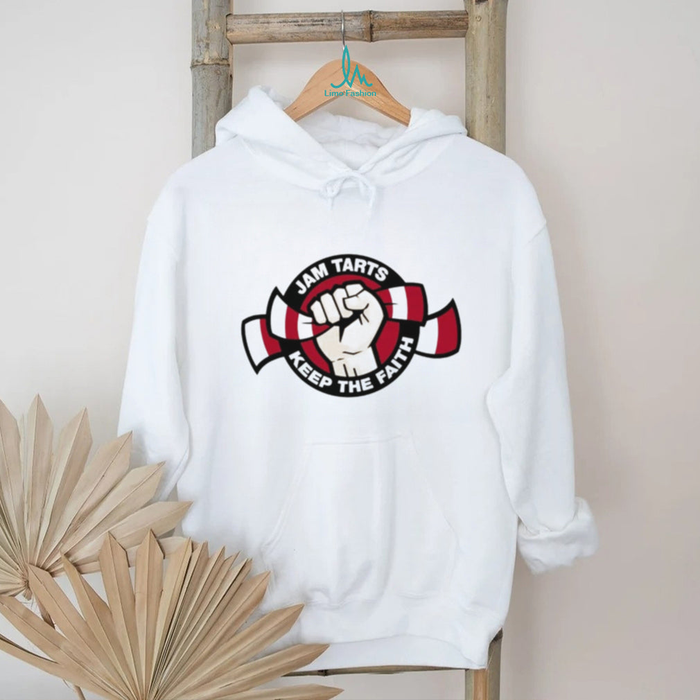 Jam Tarts Keep The Faith shirt