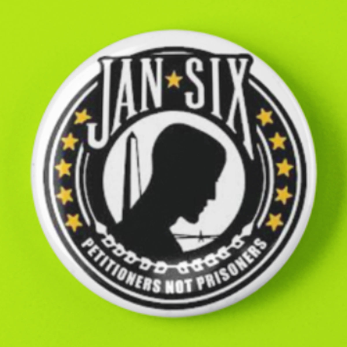 Jan Six Petitioners Not Prisoners Button