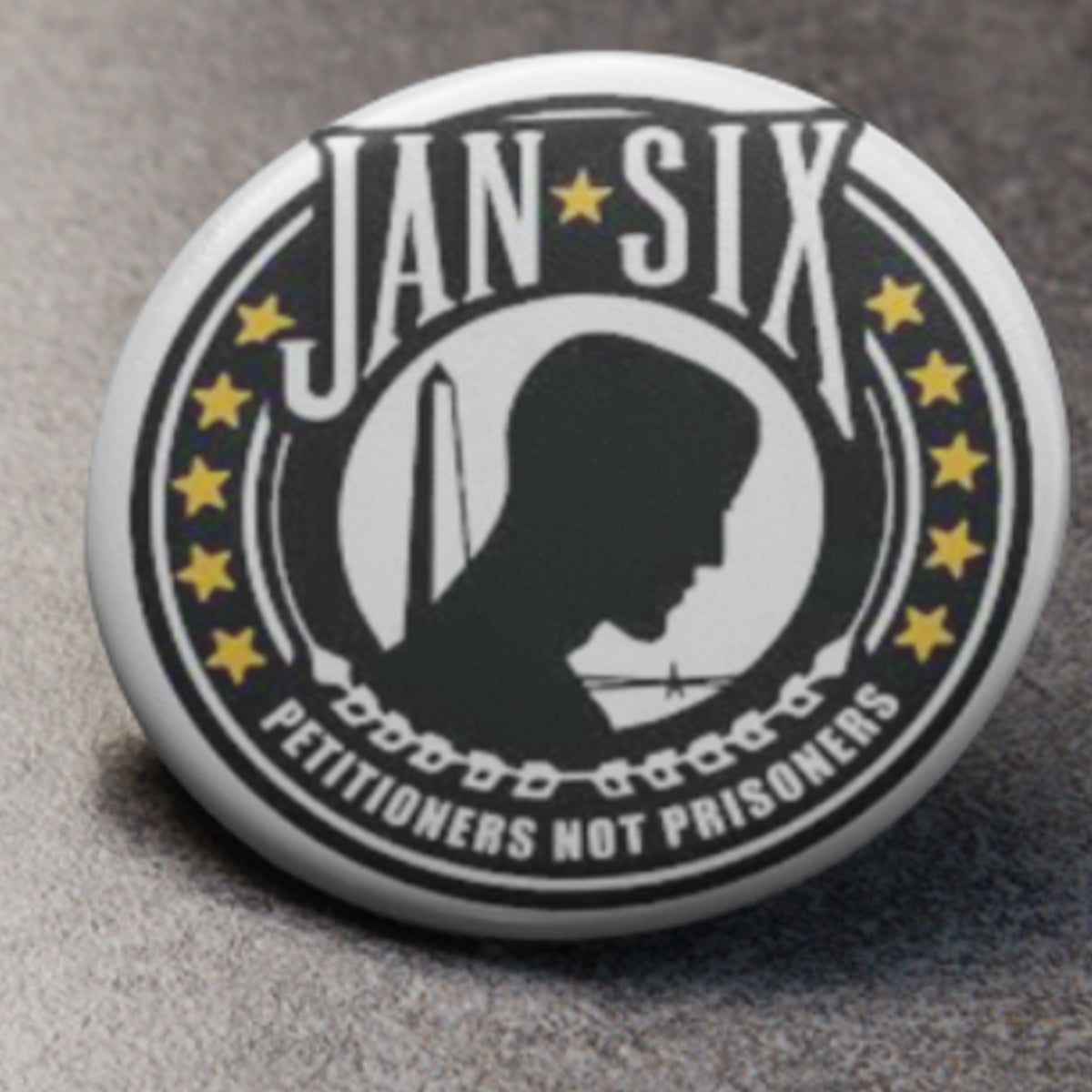 Jan Six Petitioners Not Prisoners Button