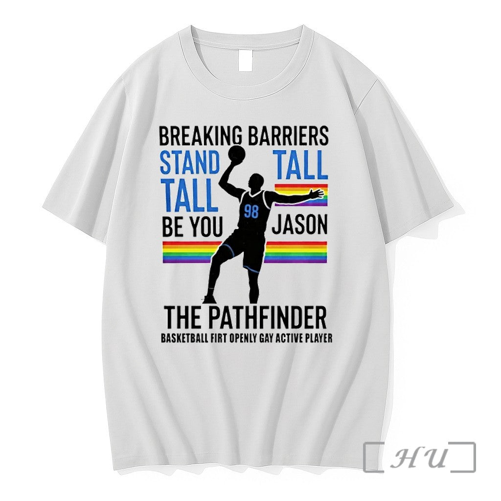 Jason Breaking Barriers Stand Tall Be You Jason The Pathfinder Tshirts Sweater
