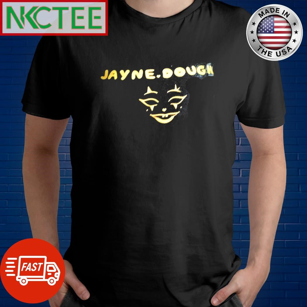 Jayne Dough mask shirt