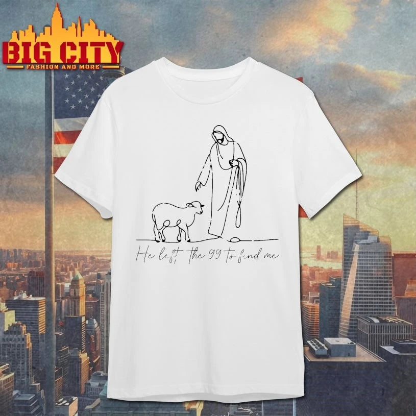Jesus He Left The 99 To Find Me shirt