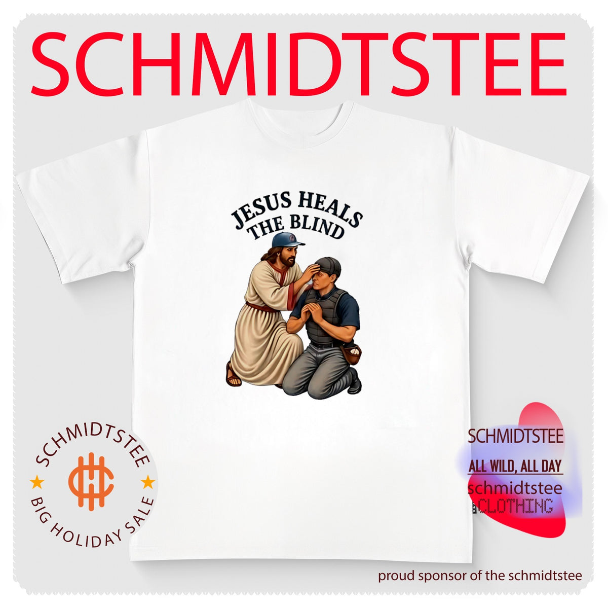 Jesus Heals the Blind Baseball Umpire humor shirt