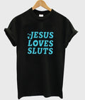 Jesus Loves Sluts T Shirt Hoodie, Sweatshirt | PureTeeCo.com