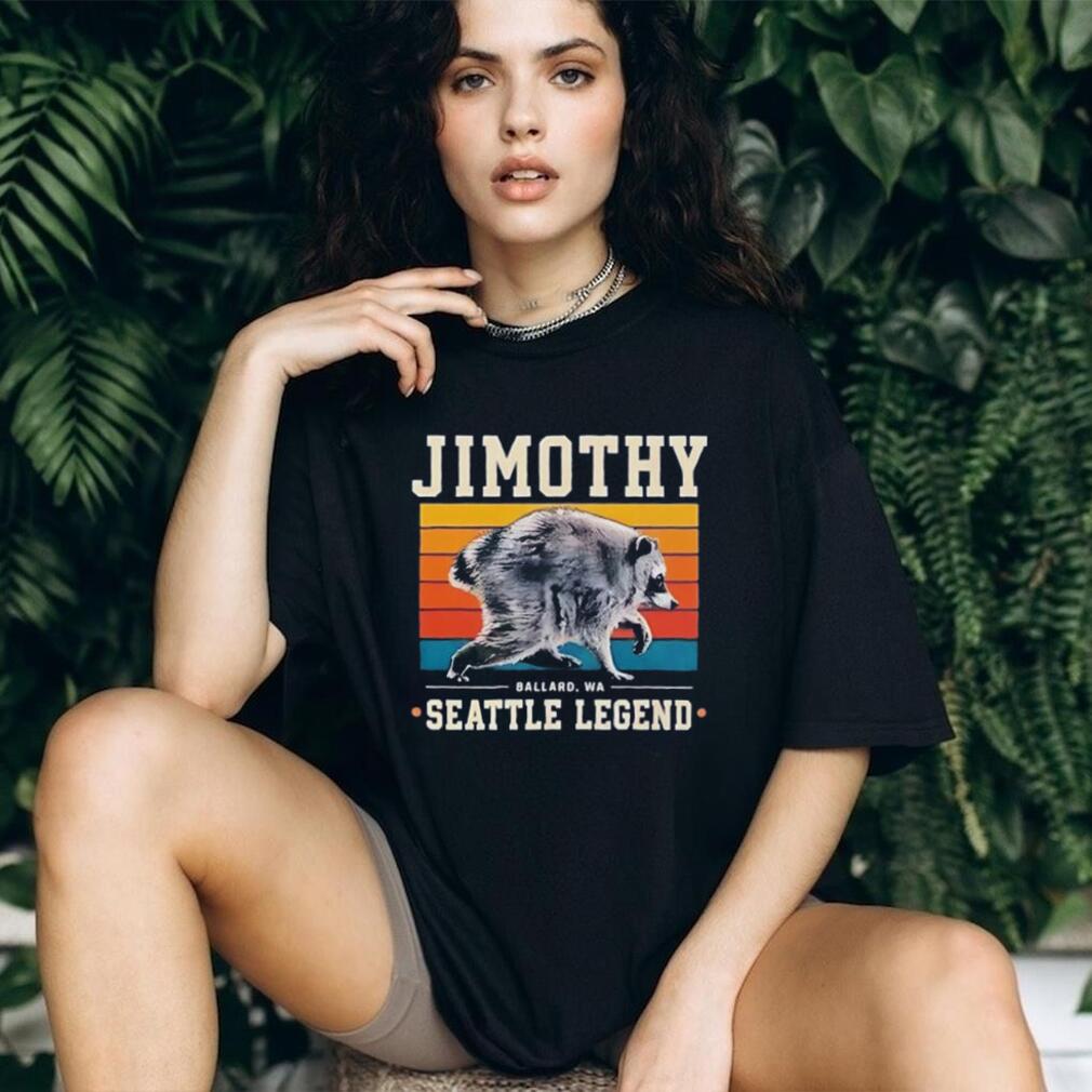Jimothy Raccoon the Legend from Seattle shirt