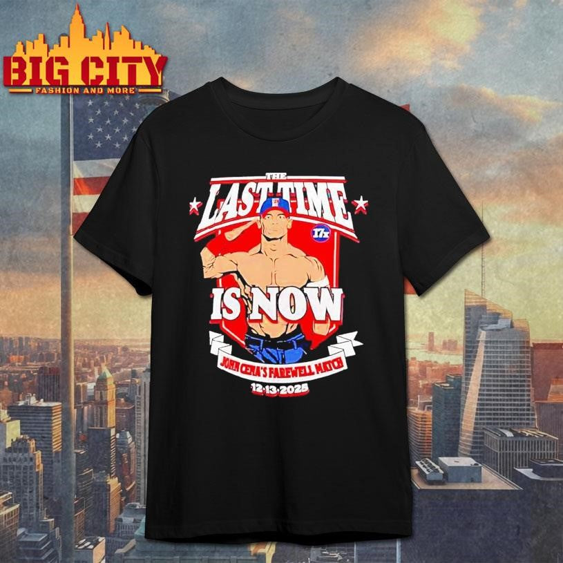 John Cena The Last Time Is Now Farewell Match 12 13 2025 Shirt