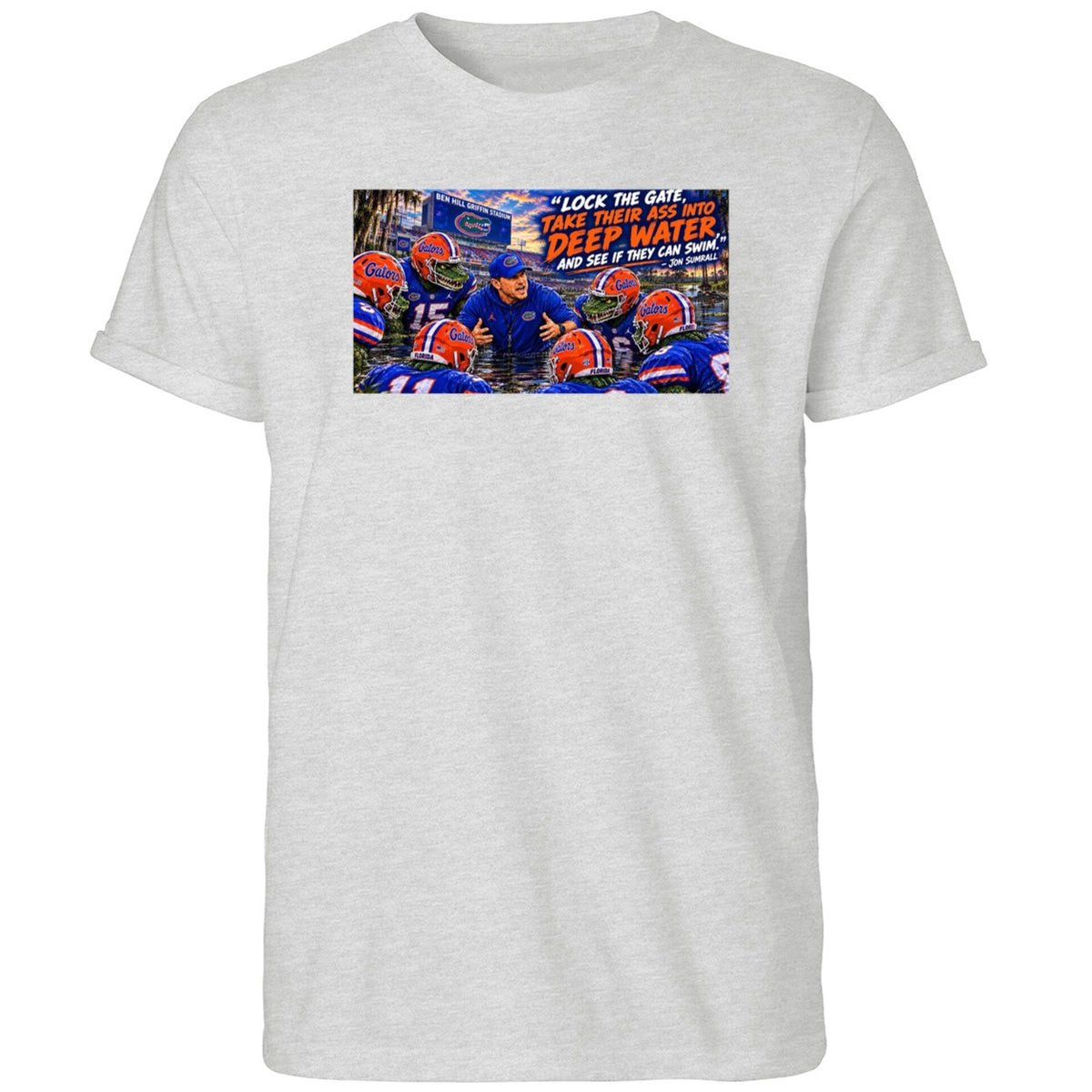 Jon Sumrall Lock The Gate Take Their Ass Into Deep Water Shirt