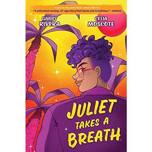 Juliet Takes a Breath: The Graphic Novel by Gabby Rivera, paperback graphic novel T-Shirts, Hoodie, Sweatshirt