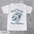 Just A Feral Mama Raising Feral Children Shirt, Funny Mother's Day Shirt, Retro Raccoons Graphic Tee, Cute Gift For Mom...