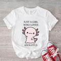 Just A Girl Who Loves Axolotls Shirt, Cute Axolotl Salamander T-Shirt, Axolotl Lover Gift Tee, Pink Axolotls Tee, Kawaii...