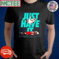 Just Have It Conor Bradley shirt