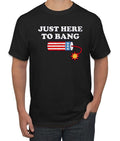 Just Here to Bang, Funny 4th of July Americana, American Pride, Independence day shirt, July Forth, Men's Graphic T-Shirt...