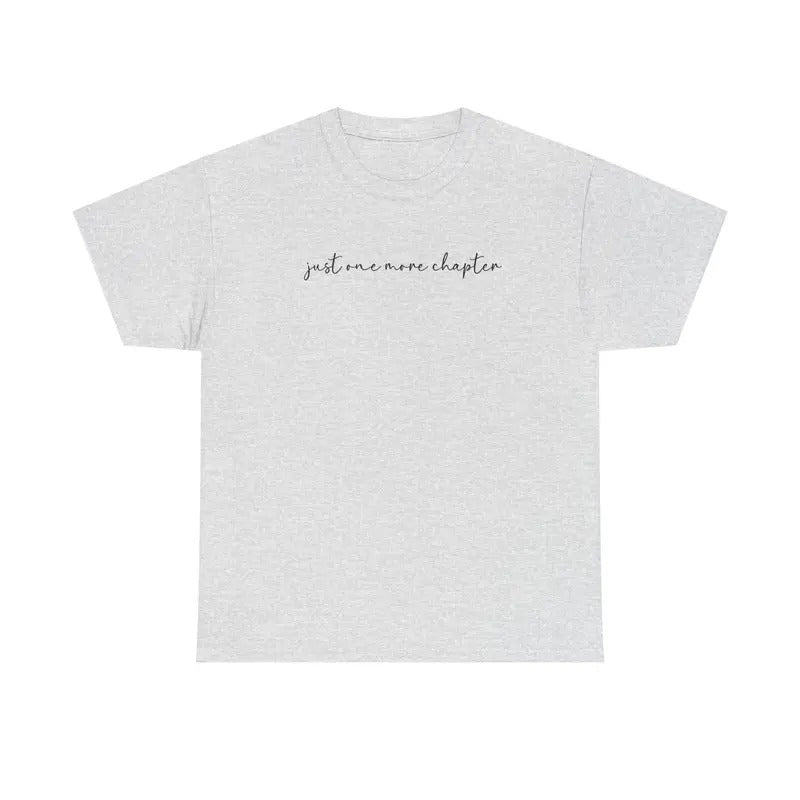 Just One More Chapter Shirt Gildan, Book Lover Tee, Bookish Women's Tshirt Plus Sizes Hoodie, Sweatshirt | PureTeeCo.com