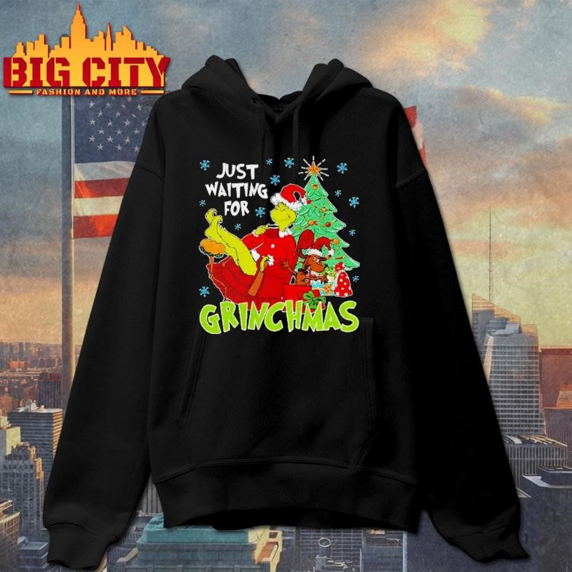 Just Waiting For Grinchmas The Grinch Christmas Shirt