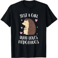 Just a Girl Who Loves Hedgehogs Cute Hedgehog Girl T-Shirt Made in USA Hoodie, Sweatshirt | PureTeeCo.com