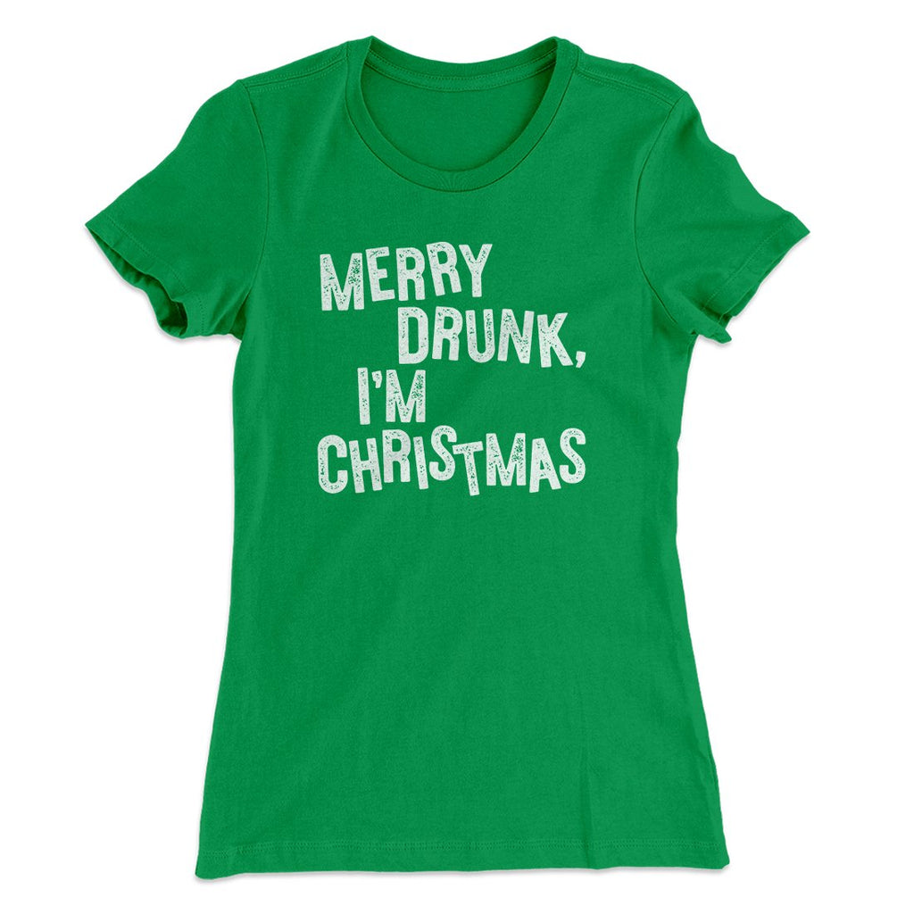 Merry Drunk, I'm Christmas Women's T-Shirt Hoodie, Sweatshirt | PureTeeCo.com (Image 1)