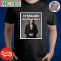 Kamala Harris 19 million new illegal aliens shirt