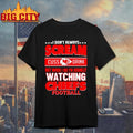 Kansas City Chiefs Fan Funny Scream Cuss Drink When Im Watching Chiefs Shirt