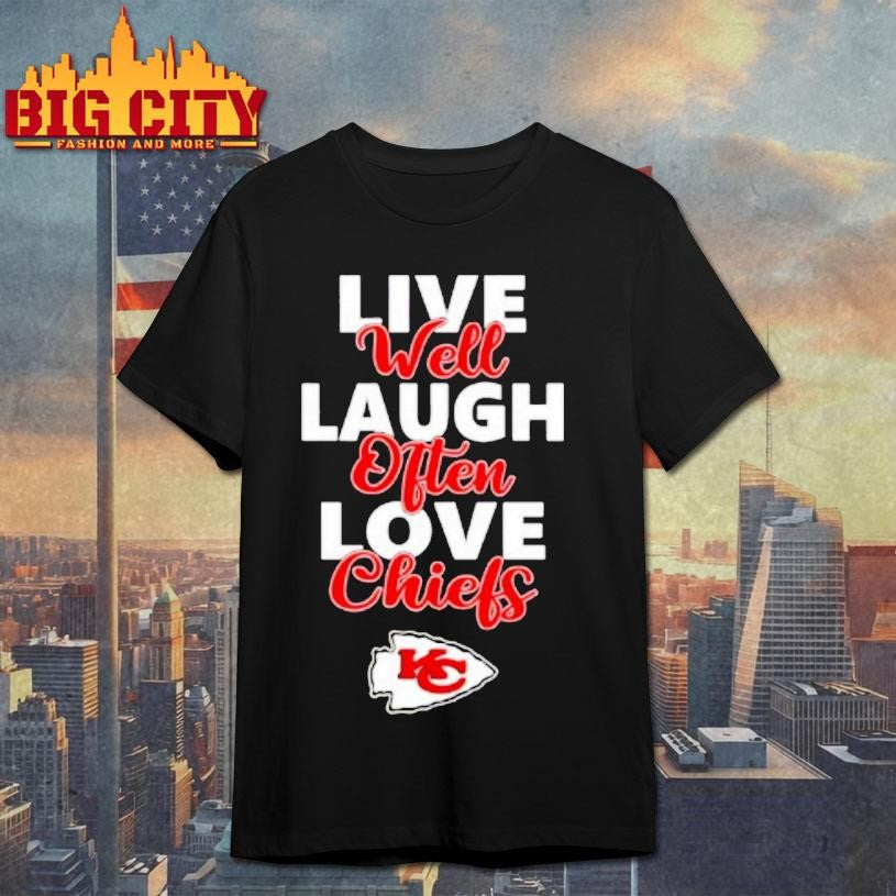 Kansas City Chiefs Live Well Laugh Often Love Shirt
