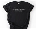 Karen Read Lawyers Shirt, Karen Read Trial,In Robert Alessi we trust,True Crime Trial Shirt Hoodie, Sweatshirt