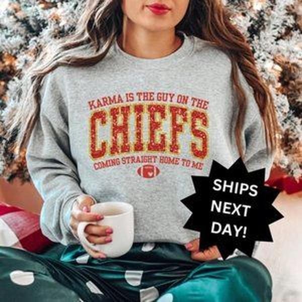 Karma is the guy on the Chiefs Sweatshirt, Taylors Football Sweatshirt Funny J7 T-Shirts, Hoodie | PureTeeCo.com