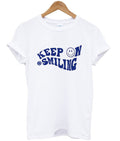 Keep On Smiling t-shirt Hoodie, Sweatshirt | PureTeeCo.com
