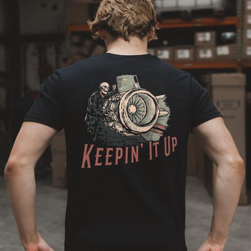 Keepin' It Up Printed Men's T-shirt Gifts for the Man of Character,Merch gift Hoodie, Sweatshirt | PureTeeCo.com