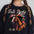 Kentucky Derby Horse Png - Talk Derby To Me Design Shirt  T-shirt, sweater and Hoodie Sweatshirt | PureTeeCo.com