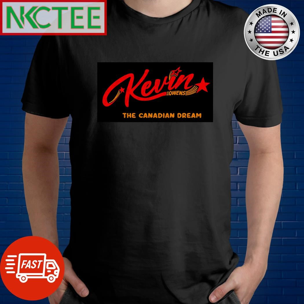 Kevin Owens The Canadian Dream shirt
