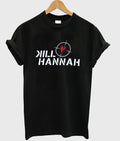 Kill Hannah T Shirt Hoodie, Sweatshirt | PureTeeCo.com