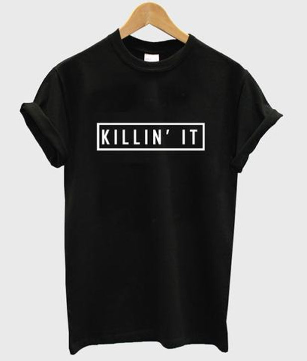 Killin’ it unisex t-shirt Hoodie, Sweatshirt | PureTeeCo.com