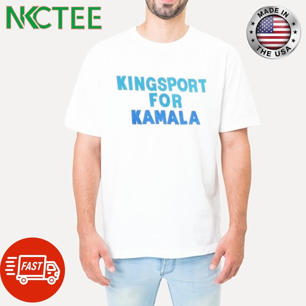 Kingsport for Kamala shirt