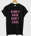 Kinky Hair Don’t Care T shirt Hoodie, Sweatshirt | PureTeeCo.com