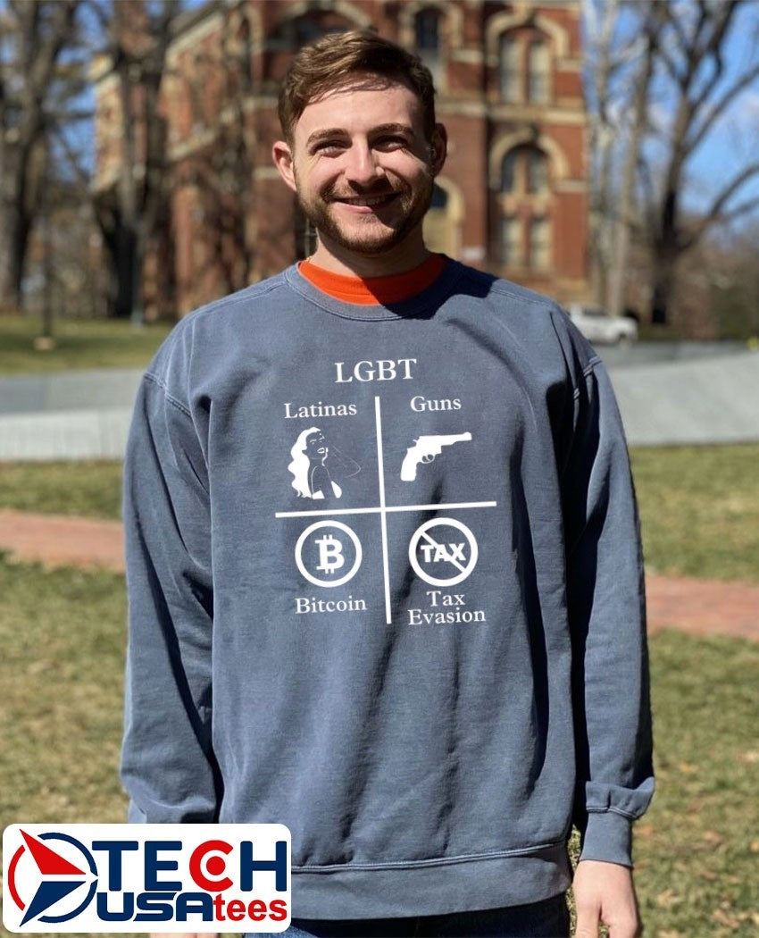 LGBT Latinas Guns Bitcoin Tax Evasion shirt