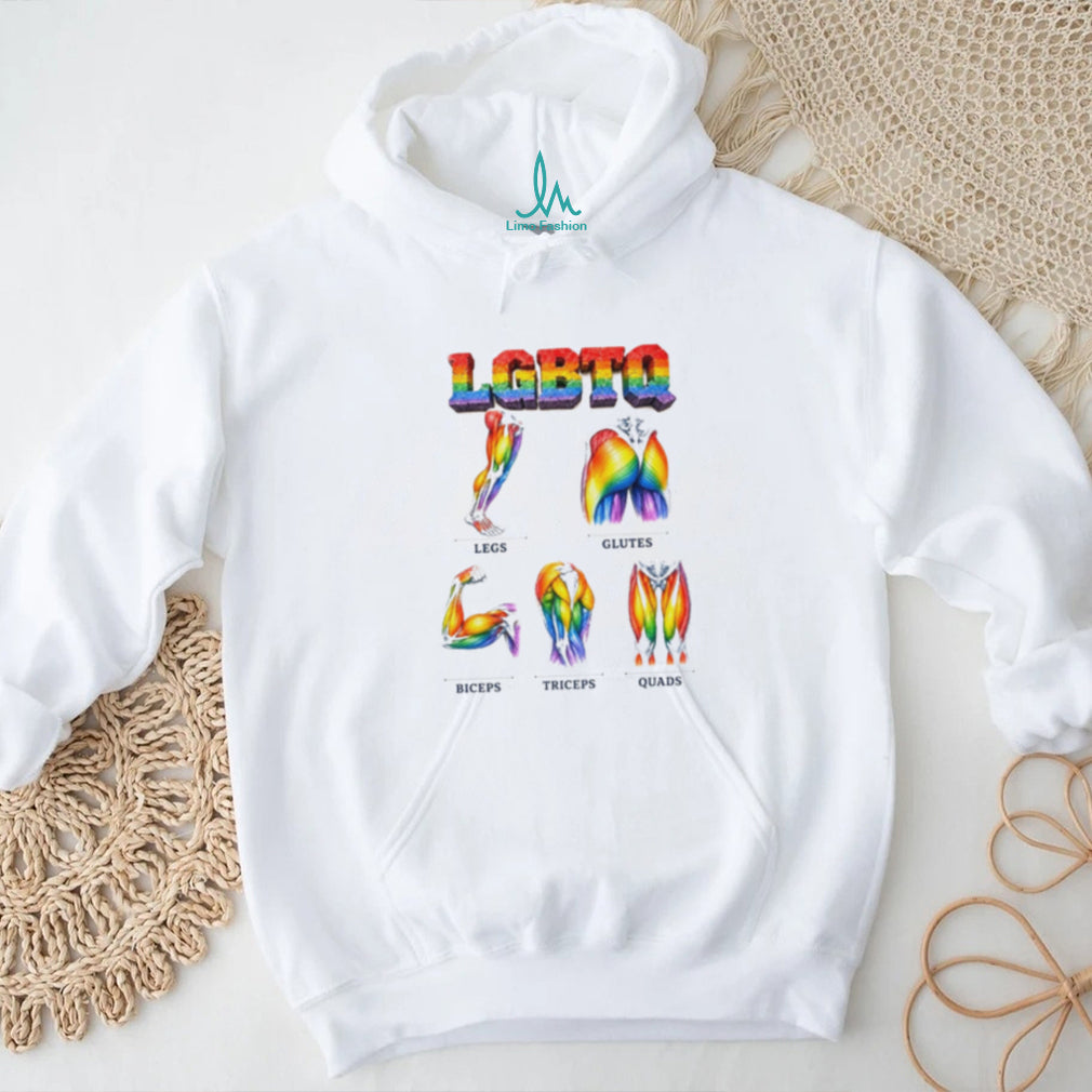 LGBTQ Legs Glutes Biceps Triceps Quads rainbow shirt